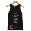 i want to to be loved tanktop