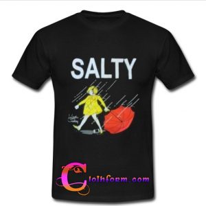 salty t shirt