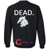 Dead Flower Sweatshirt back