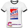 It's Hard To Say Love ringtshirt