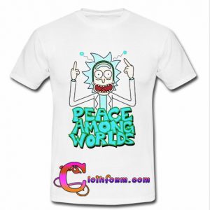 Rick and Morty peace among worlds t shirt