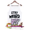 Stay Weird MTV Tanktop