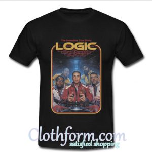 The Incredible True Story Logic t shirt