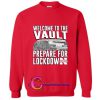 Welcome to the Vault sweatshirt