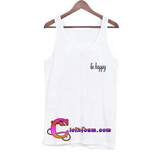 be happy tanktop