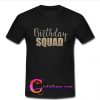 birthday squad bling bling t shirt