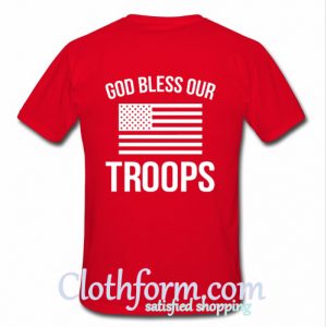 god bless our troops t shirt back