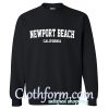 newport beach california sweatshirt