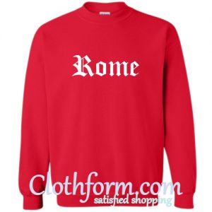 rome sweatshirt