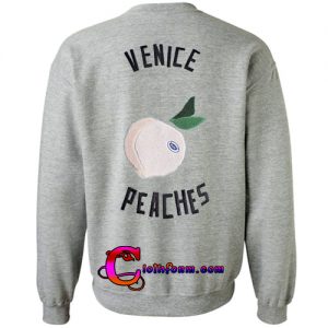 venice peaches sweatshirt back