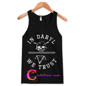 we trust in daryl tank top