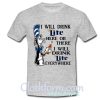 I Will Drink Miller Lite Here Or There Shirt