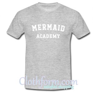 Mermaid academy t shirt