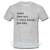 corner where nobody puts baby t shirt