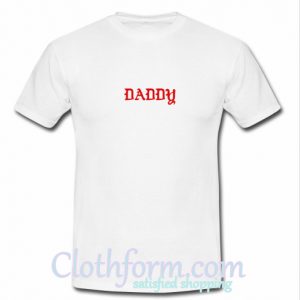 daddy t shirt