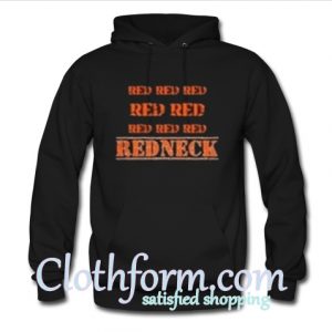 red red redneck hoodie