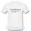 wanderlust definition t shirt