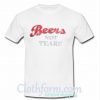 Beers Not Tears T-Shirt