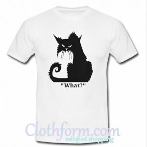 Black Cat What t shirt