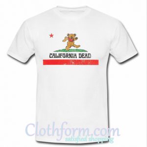 California Dead T-Shirt