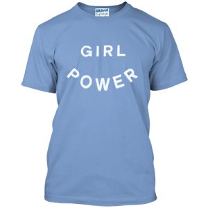 Girl Power t shirt