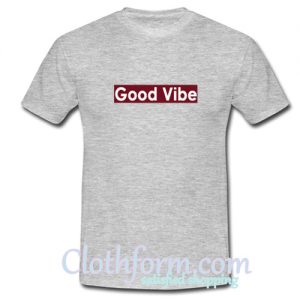 Good Vibe T-Shirt