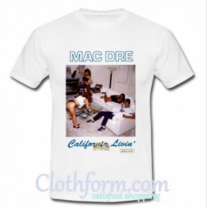 Mac Dre California Livin' T shirt