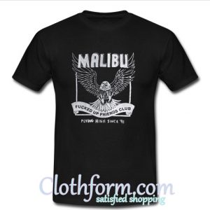 Malibu FUFC Flying High Since 91 T Shirt