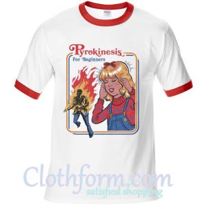 Pyrokinesis for Beginners ringtshirt