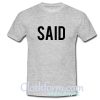 Said t shirt