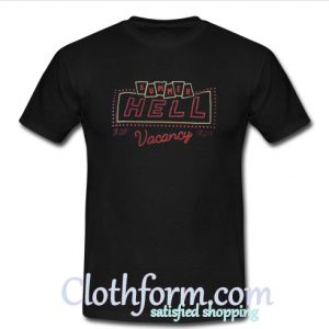 summer hell vacancy t shirt