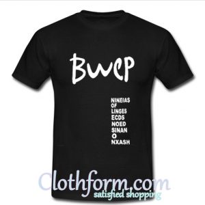 Bwep T shirt