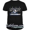 Fight For Old Dc Shirt