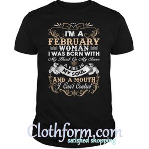 I'm a February woman T-shirt