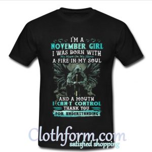 I'm a November girl I was born with my heart on my sleeve t shirt