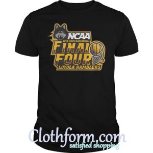 Loyola Ramblers 2018 Final Four Loyola Ramblers Shirt