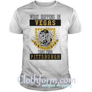 What Happens In Vegas Came From Pittsburgh Shirt