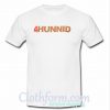 4Hunnid t shirt