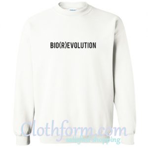 Bio Revolution Sweatshirt