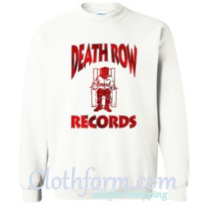 Death Row Records Sweatshirt