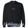 Faith Color Sweatshirt