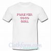 Forever Coco Girl t-shirt