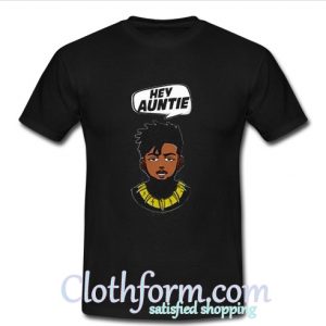 Hey Auntie T-Shirt