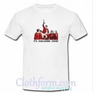 It's Shaloming Home T-Shirt