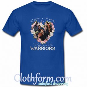 Just A Girl That Loves The Warriors T-Shirt