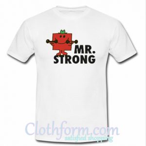 MR. STRONG T-Shirt