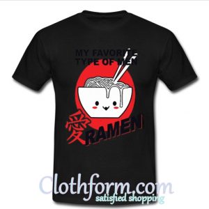 My favorite type of men Ramen shirt