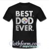 Pittsburgh Steelers NFL Best Dad ever shirt