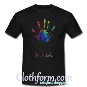 Pride Life T-Shirt