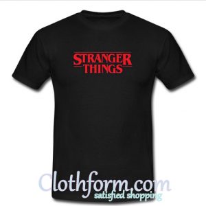 stranger thinks tshirt